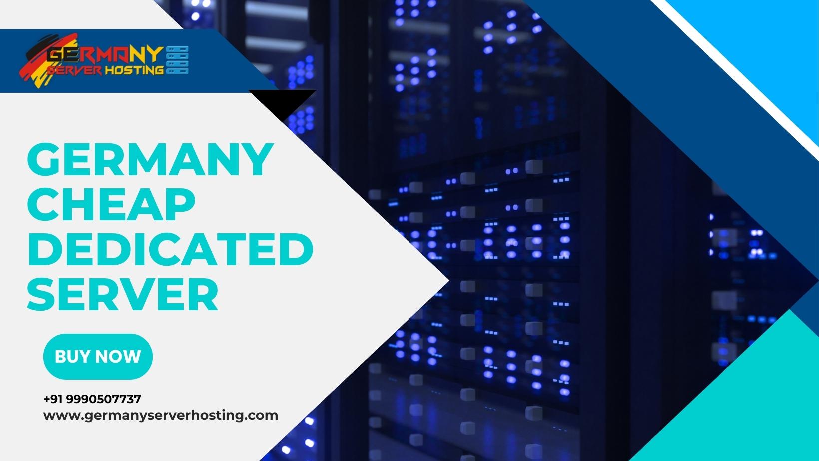 Germany Cheap Dedicated Server: Unleash powerful and affordable hosting with dedicated resources for optimal performance.
