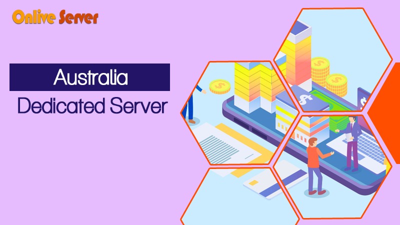 Australia Dedicated Server Hosting for Fast Performance 