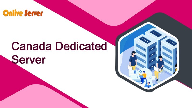 Canada Dedicated Server