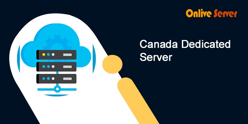 Canada Dedicated Server