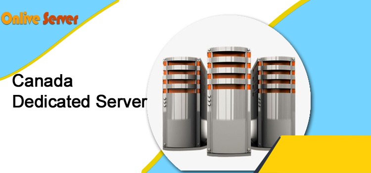 Canada Dedicated Server